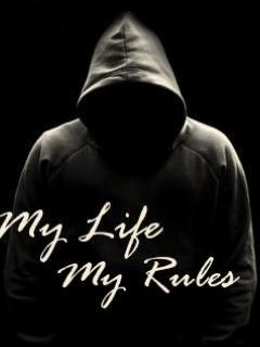 MY LIFE MY RULES